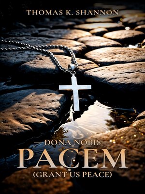 cover image of Dona Nobis Pacem [Grant Us Peace]